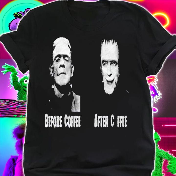 Before Coffee After Coffee Funny Monster Shirt t-shirt