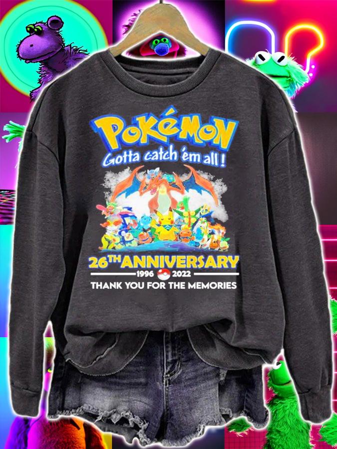 Best Pokemon Gotta Catch 'em All 26th Anniversary 1996-2022 Thank You For The Memories Shirt t-shirt sweatshirt