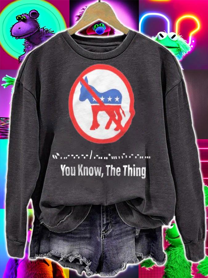 Biden You Know The Thing Shirt t-shirt sweatshirt