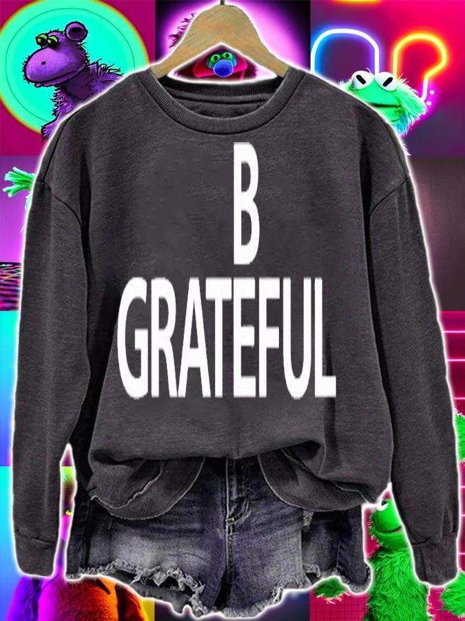 Bilal Be Grateful T-Shirt t-shirt sweatshirt