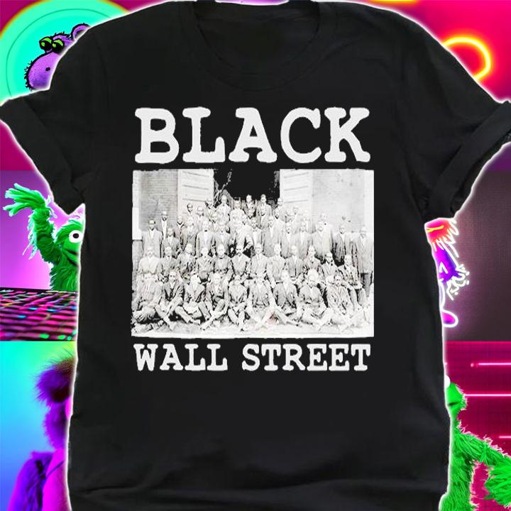 Black Wall Street T-Shirt t-shirt shirt
