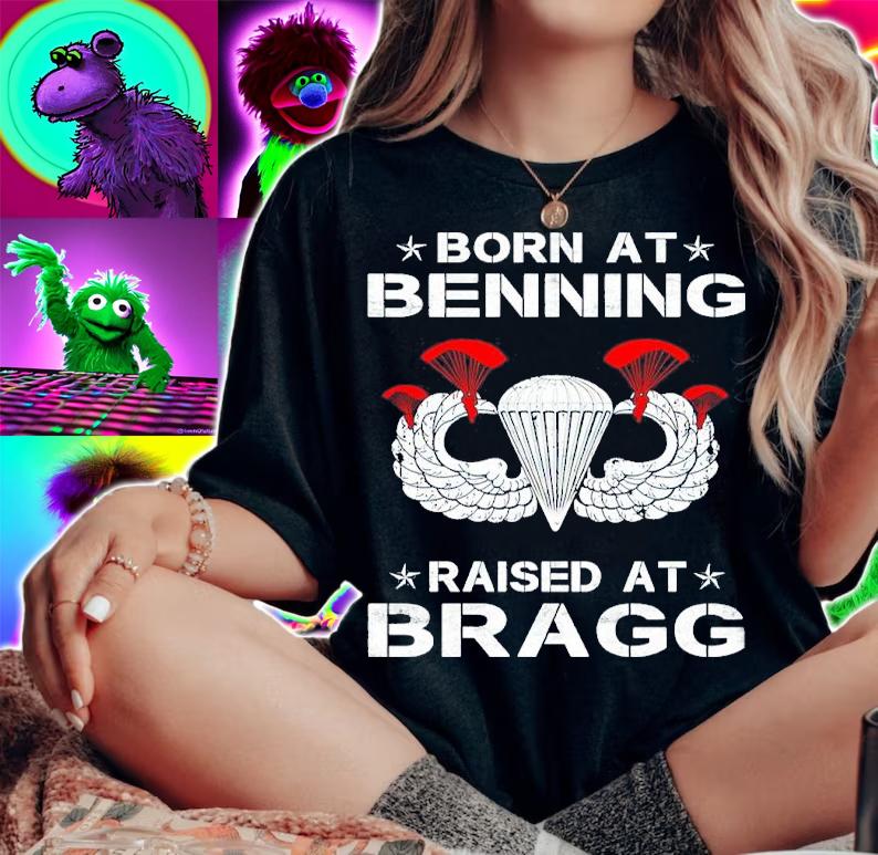 Born At Benning Raised At Bragg Shirt t-shirt
