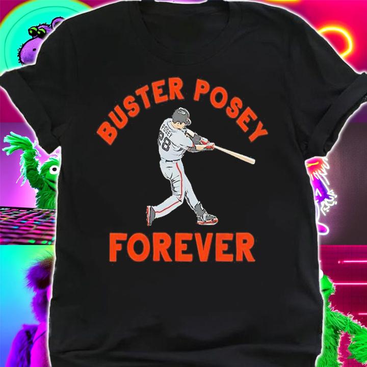 Buster Posey Forever Shirt t-shirt shirt