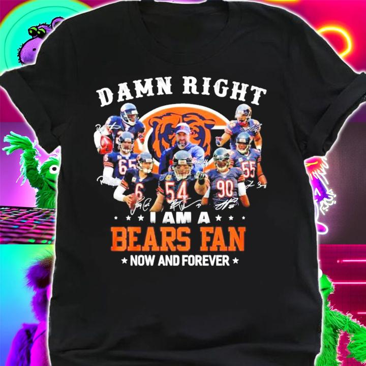 I am a Chicago Bears fan now and forever signatures shirt t-shirt shirt