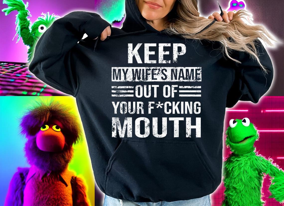 Keep My Wife's Name Out Of Your Mouth Husband Vintage T-Shirt t-shirt
