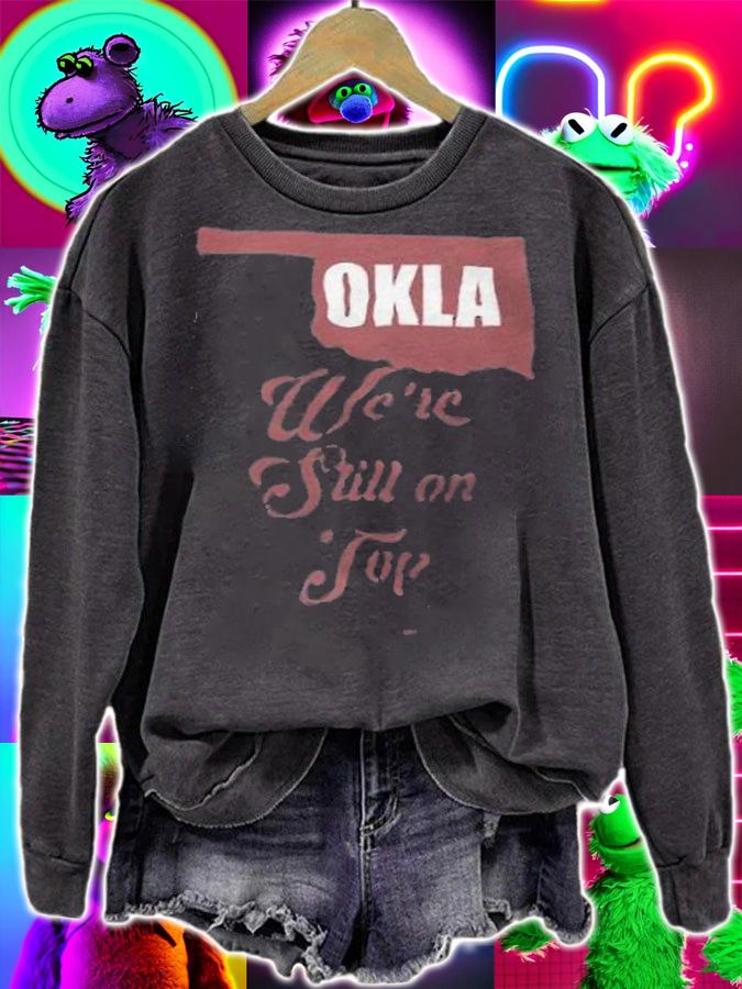 Oklahoma we're still on top shirt t-shirt sweatshirt