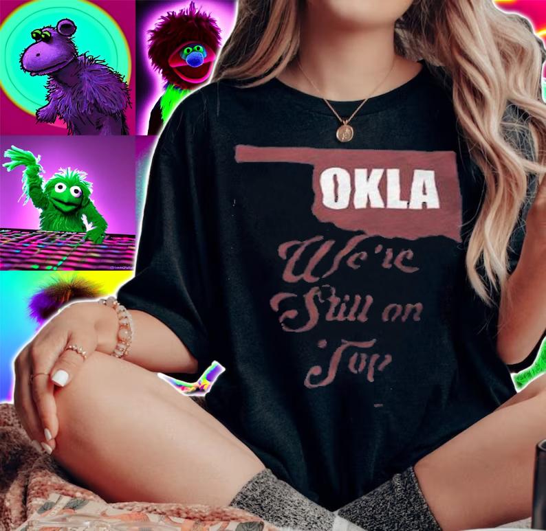 Oklahoma we're still on top shirt t-shirt woman shirt
