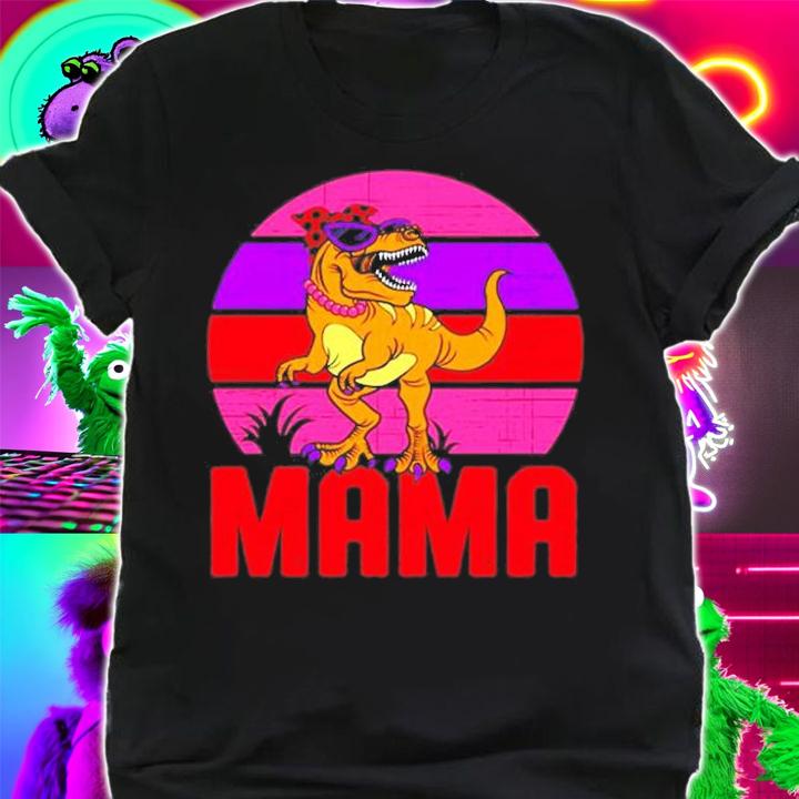 Funny Womens Mama Saurus T Rex Dinosaur Mothers Day T-Shirt t-shirt shirt