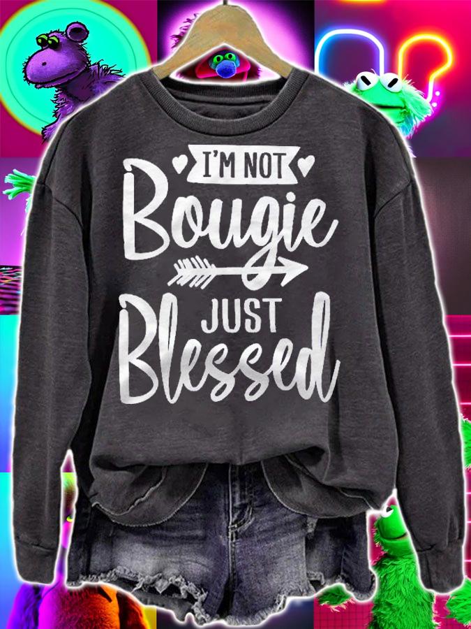 Im Not Bougie Just Blessed Melanin Poppin Pullover Shirt t-shirt sweatshirt