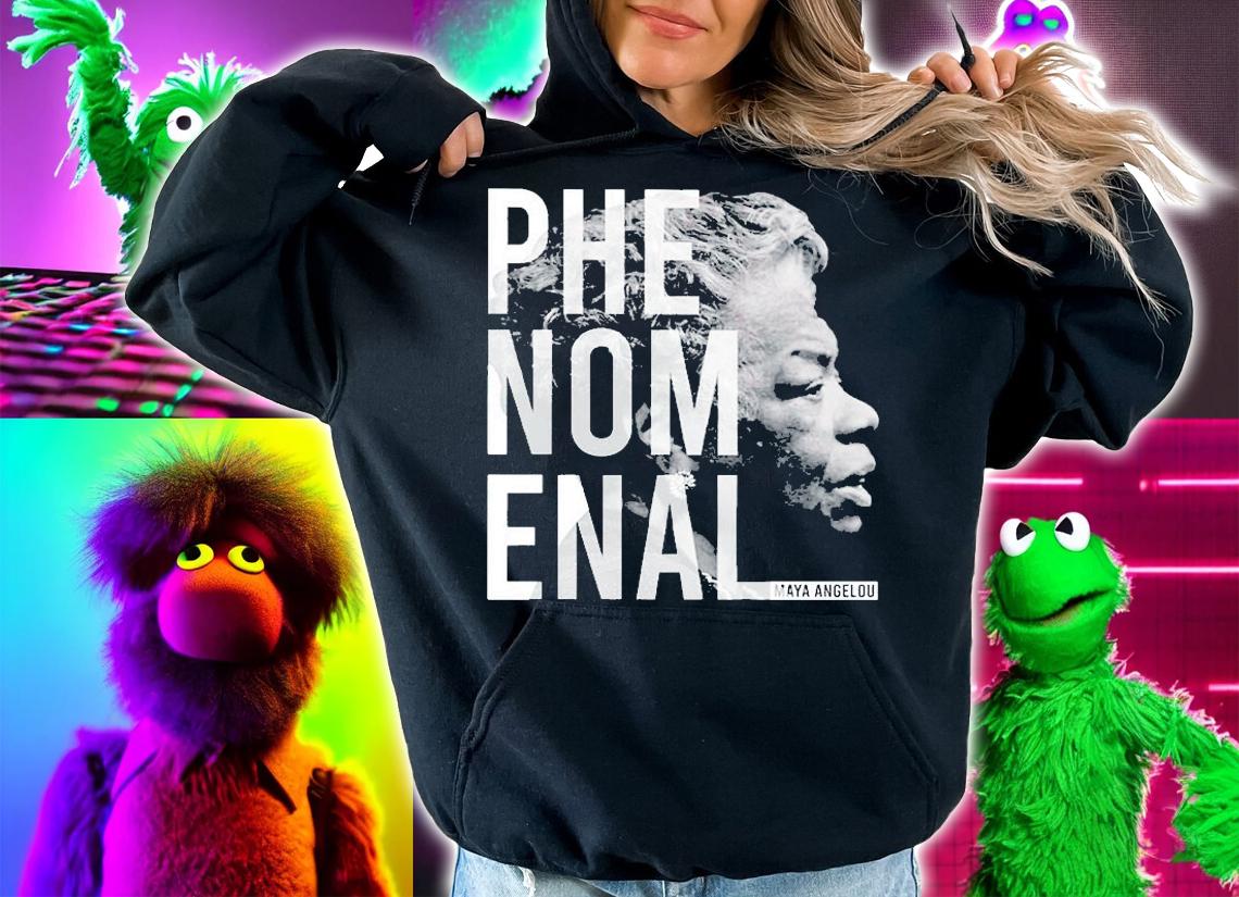 Maya Angelou Phenomenal T-Shirt t-shirt hoodie