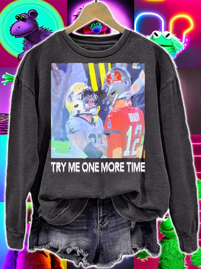 Nader Mirfiq Try Me One More Time Shirt t-shirt