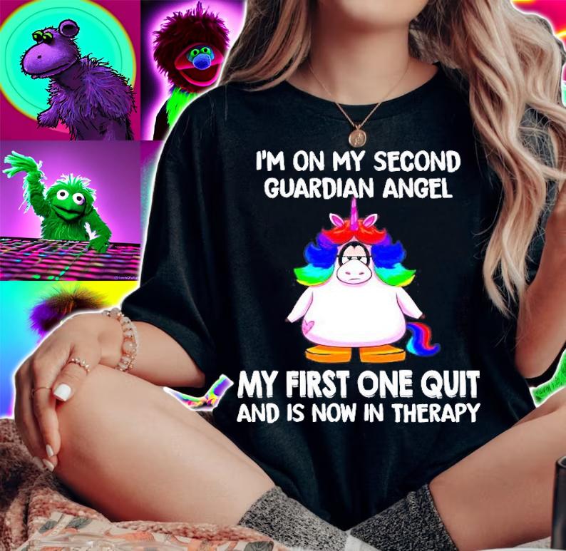 Unicorn Im On My Second Guardian Angel My First One Quit And Is Now In Therapy Shirt t-shirt woman shirt