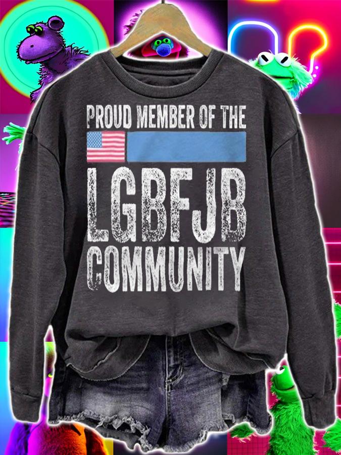 Proud Member Of The LGBFJB Community Distressed US T-Shirt t-shirt