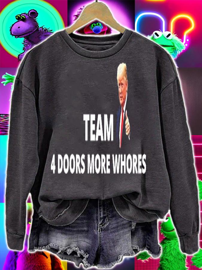 Funny Trump Team 4 Doors More Whores T-Shirt t-shirt