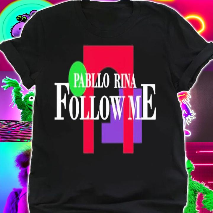 Pabllo Vittar Follow Me Pabllo Rina Shirt t-shirt shirt