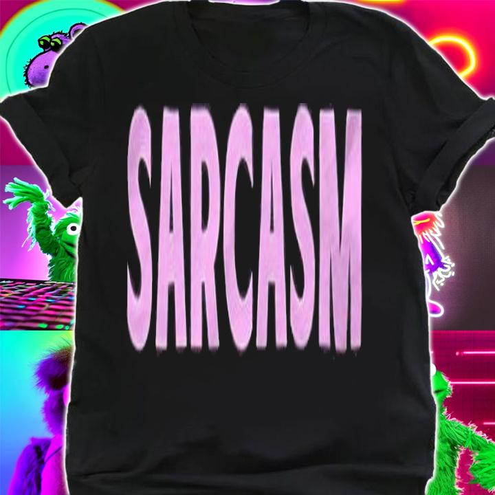 Touchdalight sarcasm T-shirt t-shirt