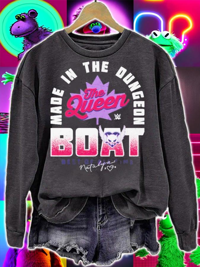 Natalya The Queen Boat Made In The Dungeon Shirt t-shirt sweatshirt