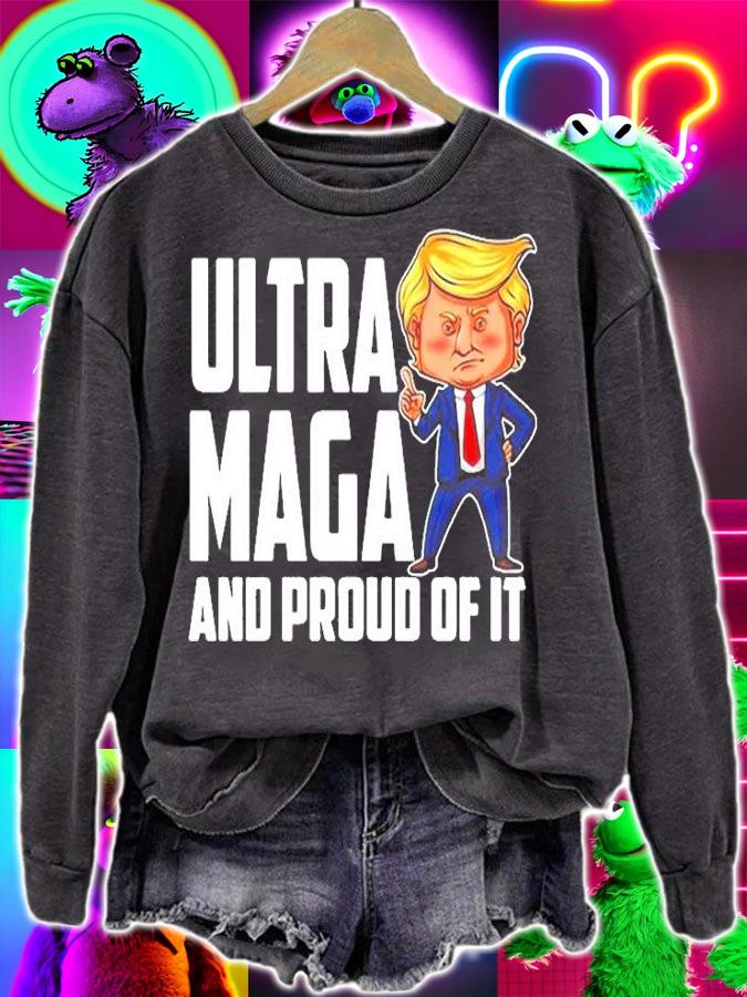 Ultra Maga Trump Ultra Maga And Proud Of It T-Shirt t-shirt