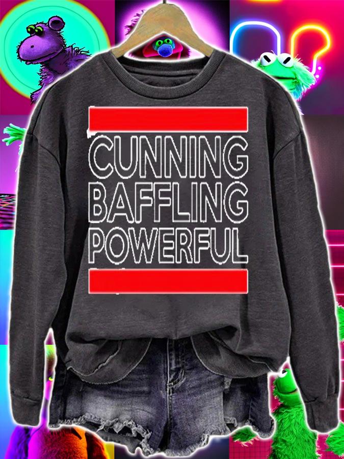 Cunning Baffling Powerful T-Shirt t-shirt sweatshirt