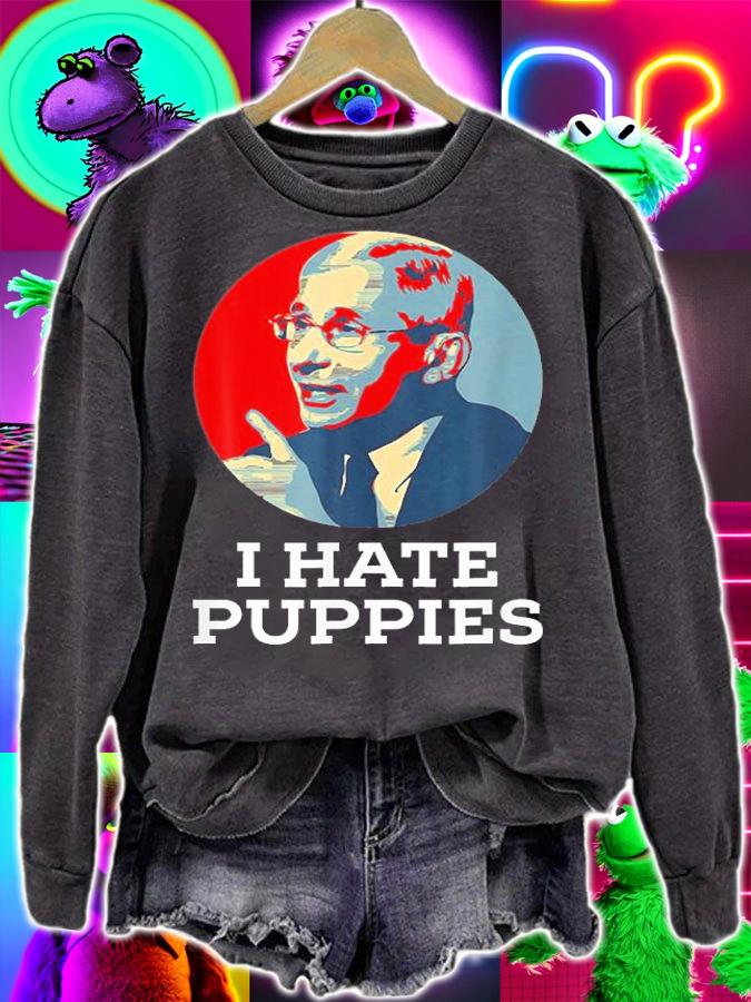 Fauci Puppies Hate Dogs Pro USA Sarcasm Anti Fauci Poster T-Shirt t-shirt