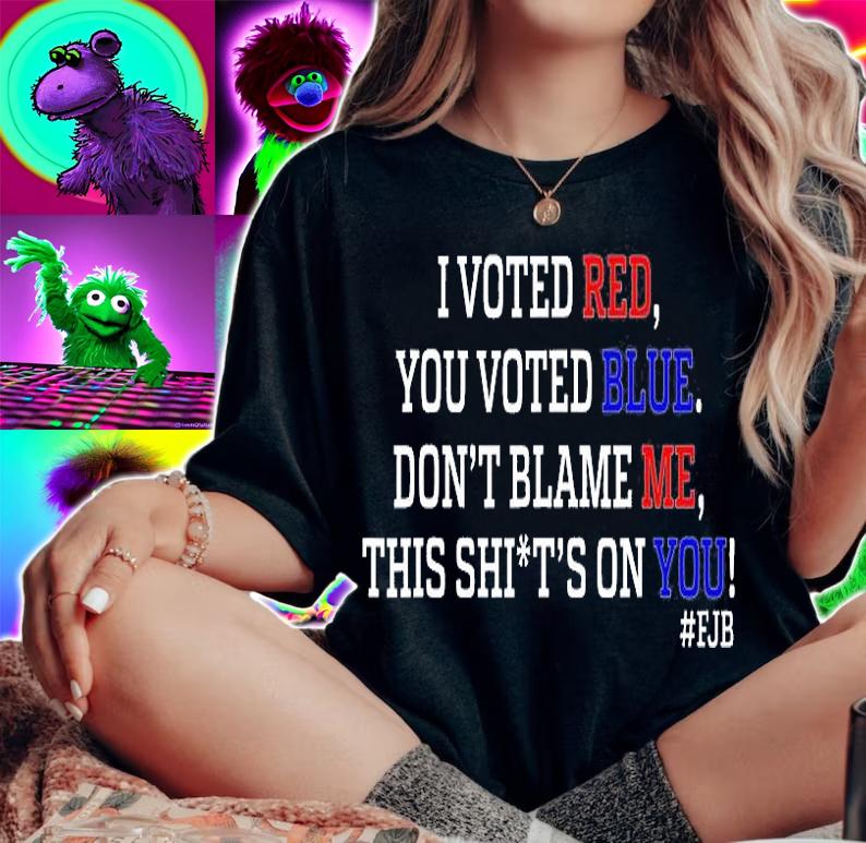 I Voted Red You Voted Blue Don't Blame Me Anti Biden T-Shirt t-shirt woman shirt