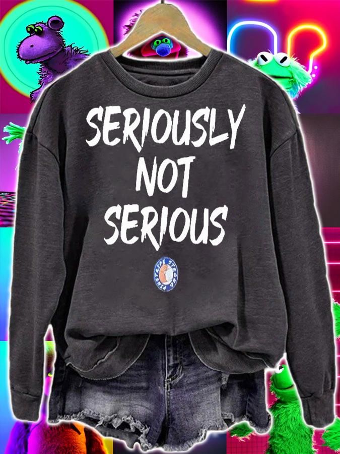 JoezMcfly Seriously Not Serious T-Shirt t-shirt sweatshirt