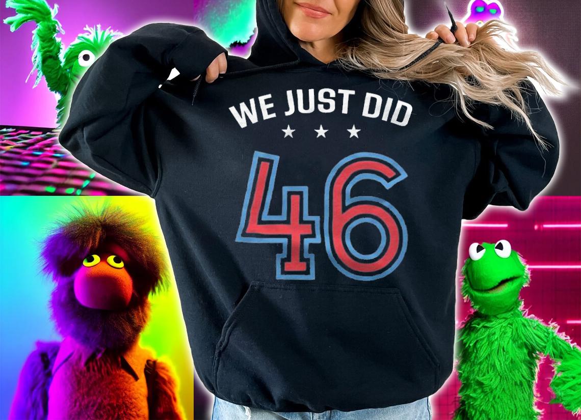 New Design anti Trump Democrat Joe Biden Harris 2020 We Just Did T-Shirt t-shirt hoodie