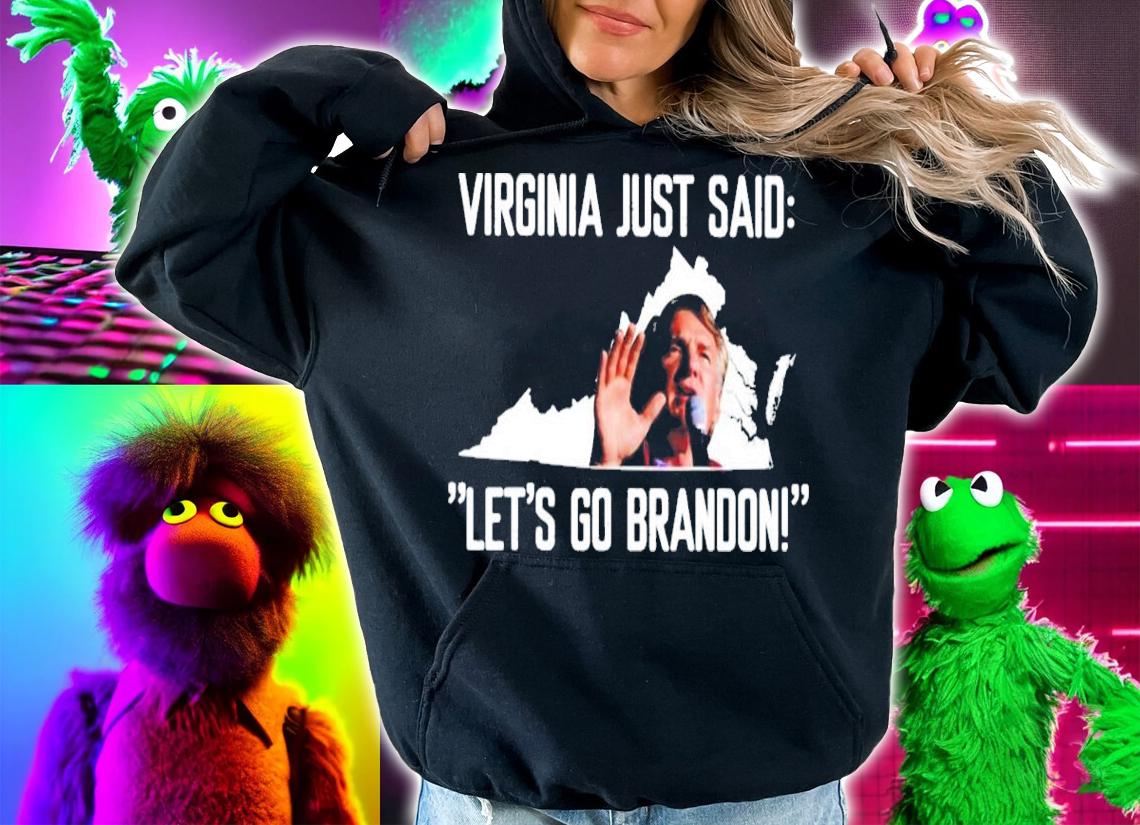 Virginia Just Said Let's Go Brandon Shirt t-shirt