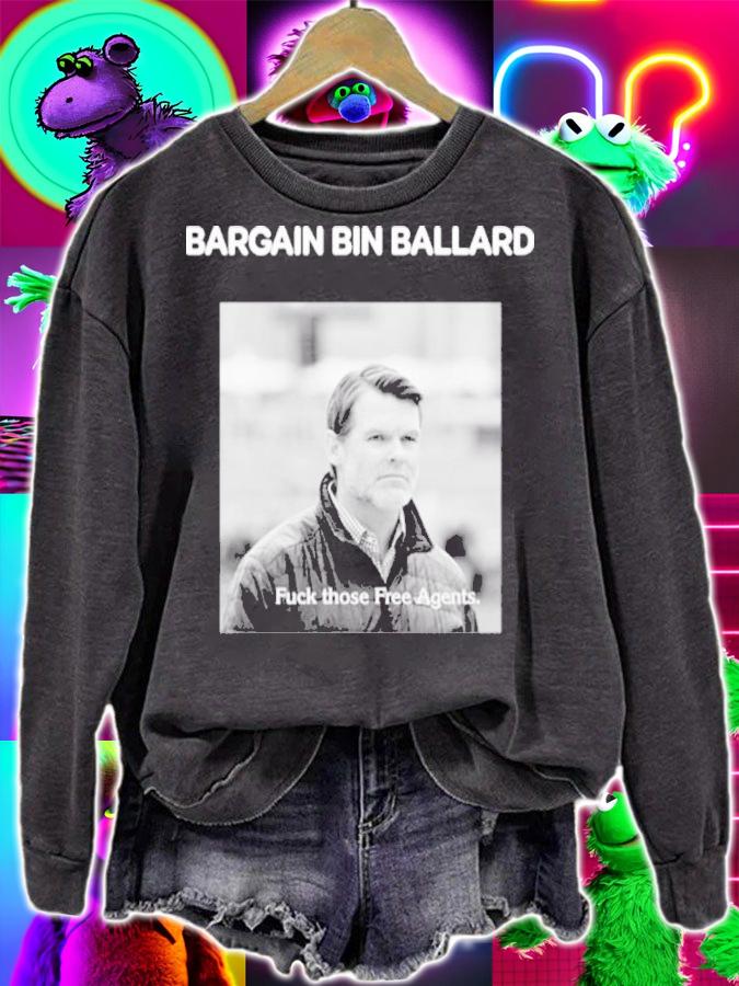 George #ForTheShoe Bargain Bin Ballard Fuck Those Free Agents Shirt t-shirt sweatshirt