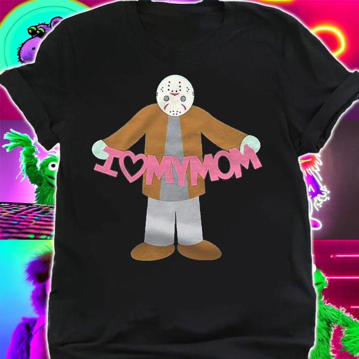 Jason Loves His Mom Classic Shirt t-shirt