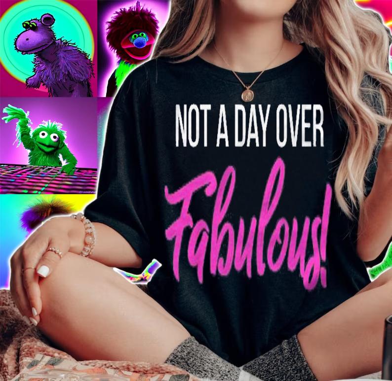 Not A Day Over Fabulous Birthday Shirt t-shirt woman shirt