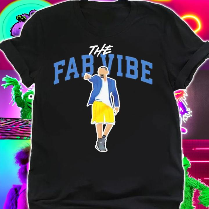 The Fab Vibe Shirt t-shirt