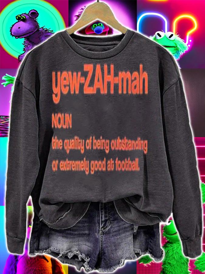 Yew Zah Mah Noun The Quality Of Being Outstanding Shirt t-shirt