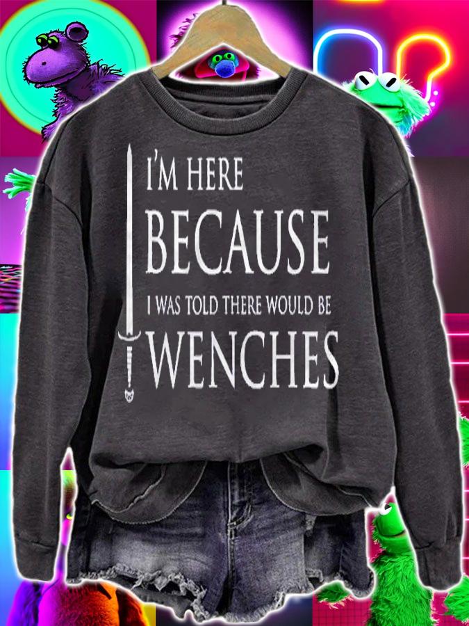 Funny Renaissance Festival Im Here For Wenches Renfest Shirt sweatshirt