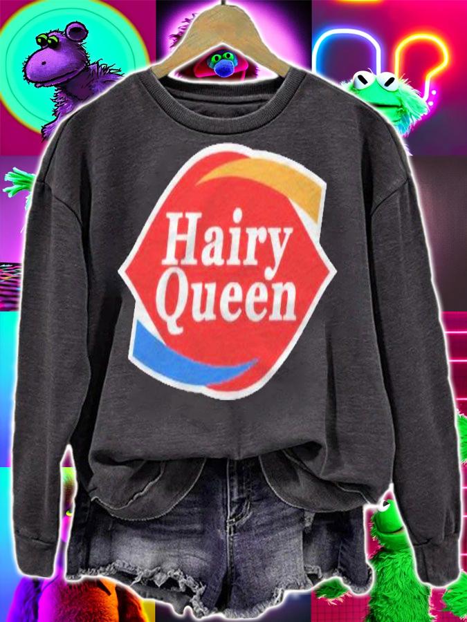 Hairys Tee Queens For Men Women Shirt sweatshirt