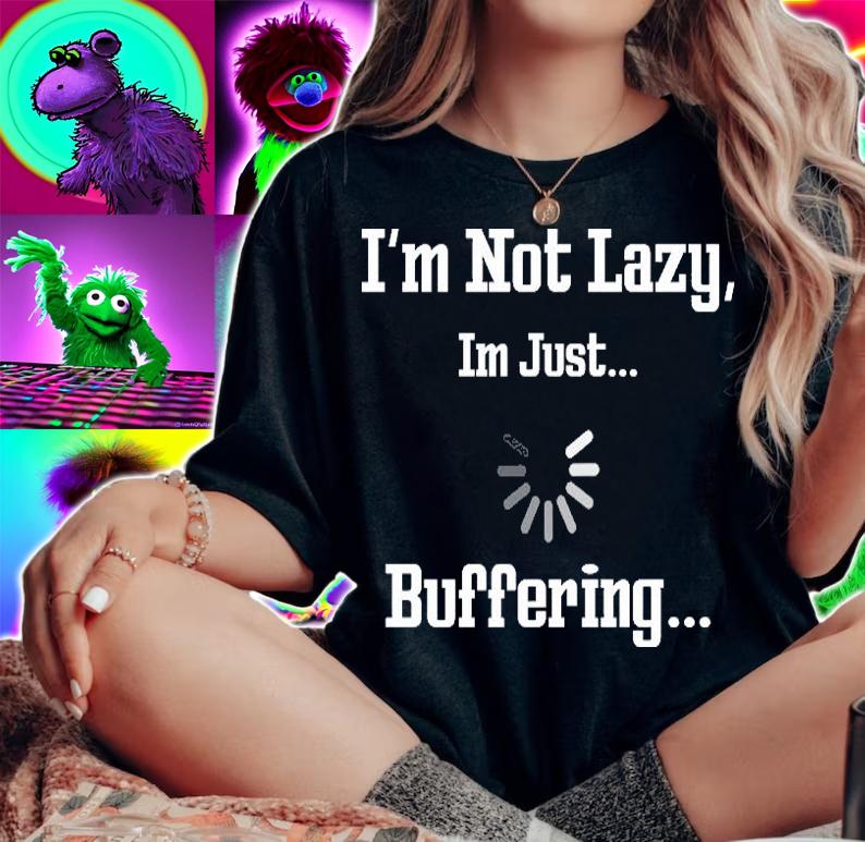 I'm Not Lazy I'm Just Buffering Gamer Funny Loading T-Shirt