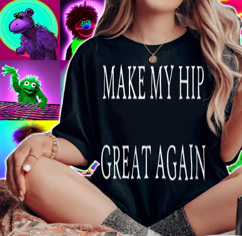 Make My Hip Great Again Funny Trump T-Shirt woman shirt