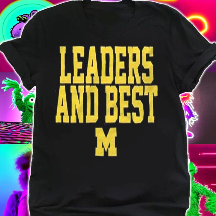 Michigan Wolverines leaders and best T-shirt shirt