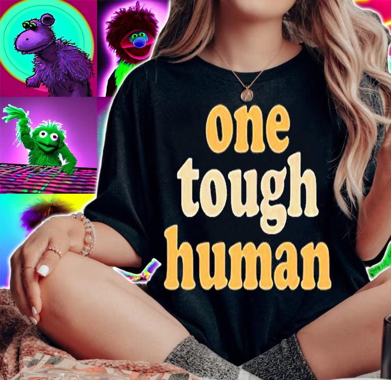 One Tough Human T-Shirt woman shirt