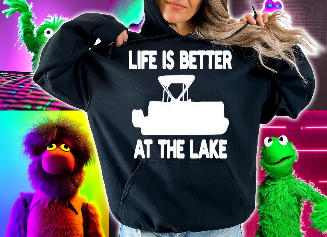 Pontoon Boat Lake Boating Life Is Better T-Shirt