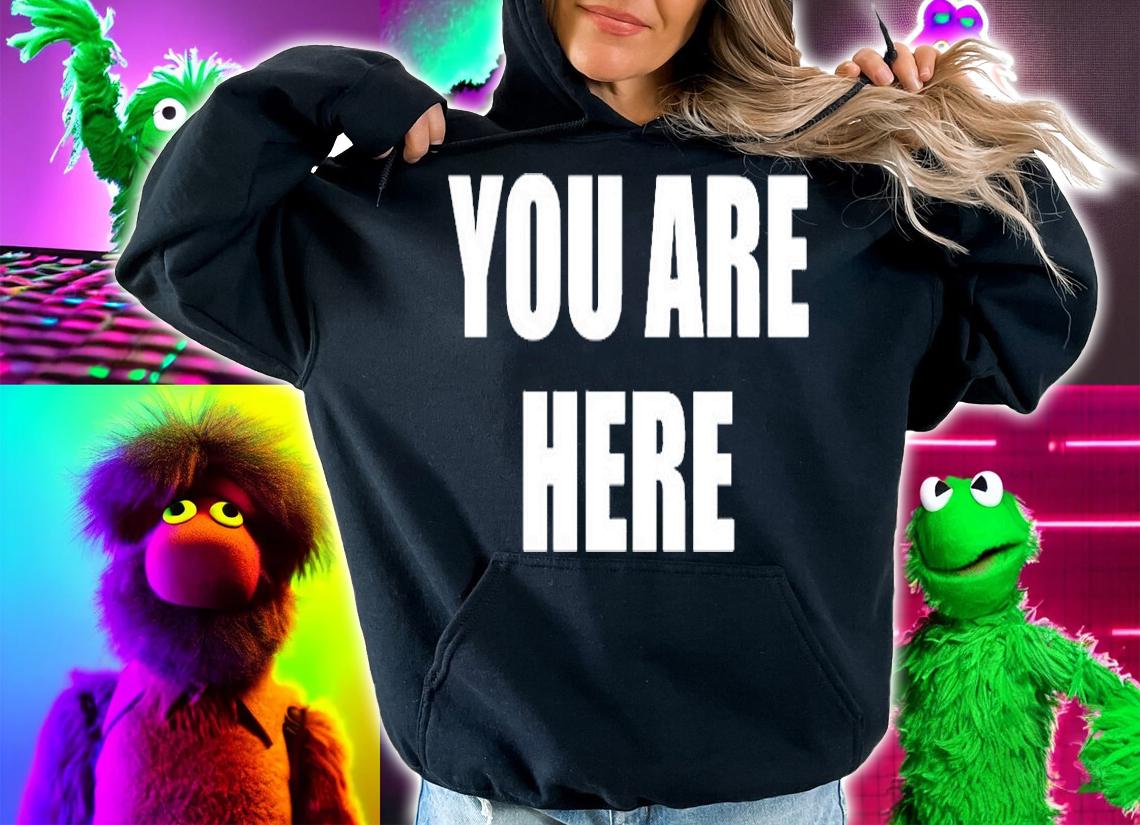 You Are Here T-Shirt hoodie