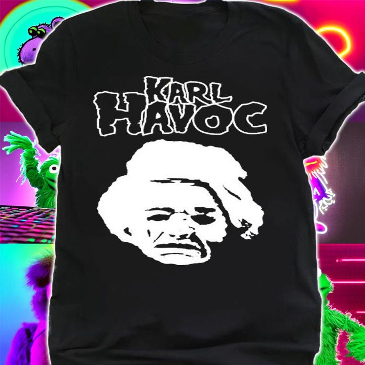 Karl Havoc Shirt shirt