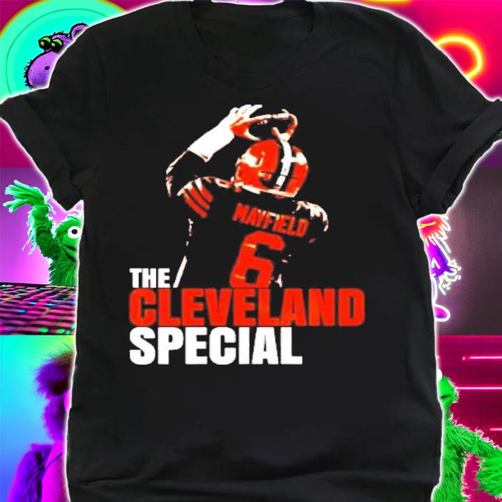 The Cleveland Special Baker Mayfield Shirt shirt