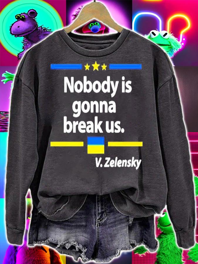 Volodymyr Zelensky Nobody Is Gonna Break Us T-Shirt