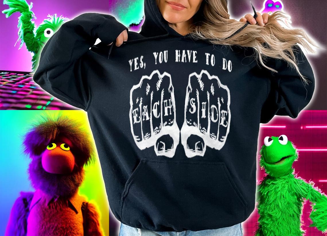 Yes you have to do each side T-shirt hoodie