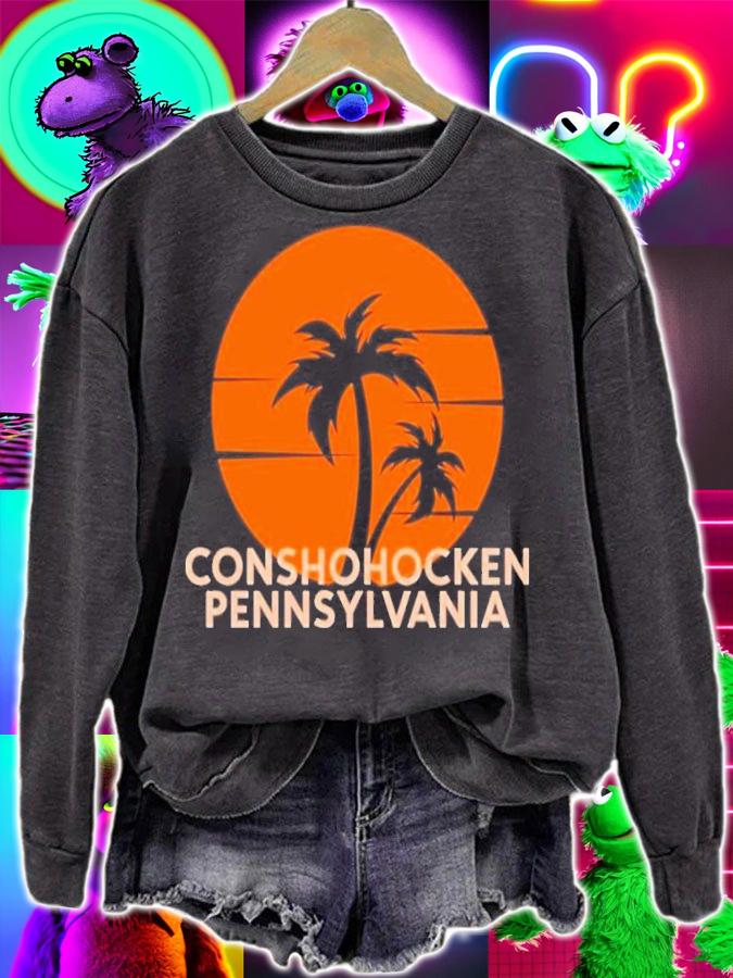 Conshohocken Pennsylvania Palm Trees Shirt sweatshirt
