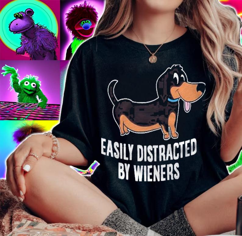 Easily Distracted By Wieners Funny Dachshund Shirt woman shirt