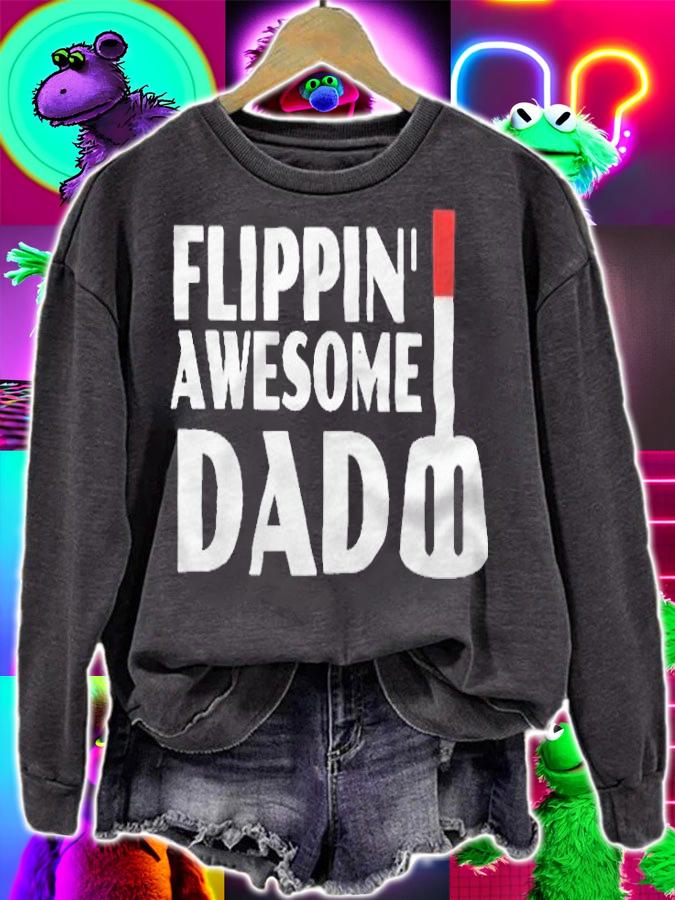 Flippin' awesome dad T-shirt sweatshirt