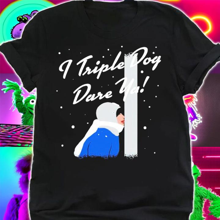 I Triple Dog Dare Ya Christmas Shirt