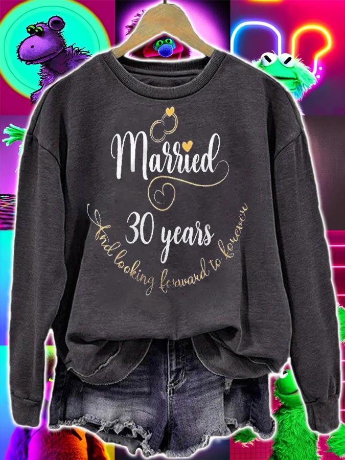 Married 30 Years And Looking Forward To Forever Cute Couples Shirt sweatshirt